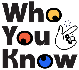 Who You Know
